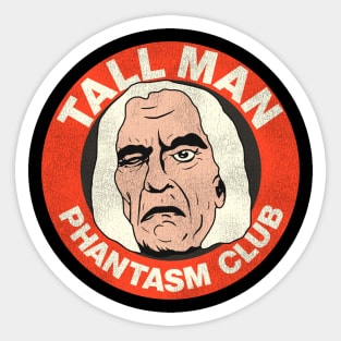 Tall Man Phantasm Club Sticker